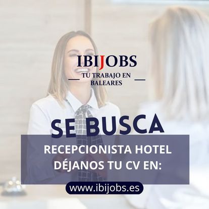 Ofertas-trabajo-empleo-trabajar-cv-candidatos-bolsa-empleo-IBIZA.recepcionista (2)