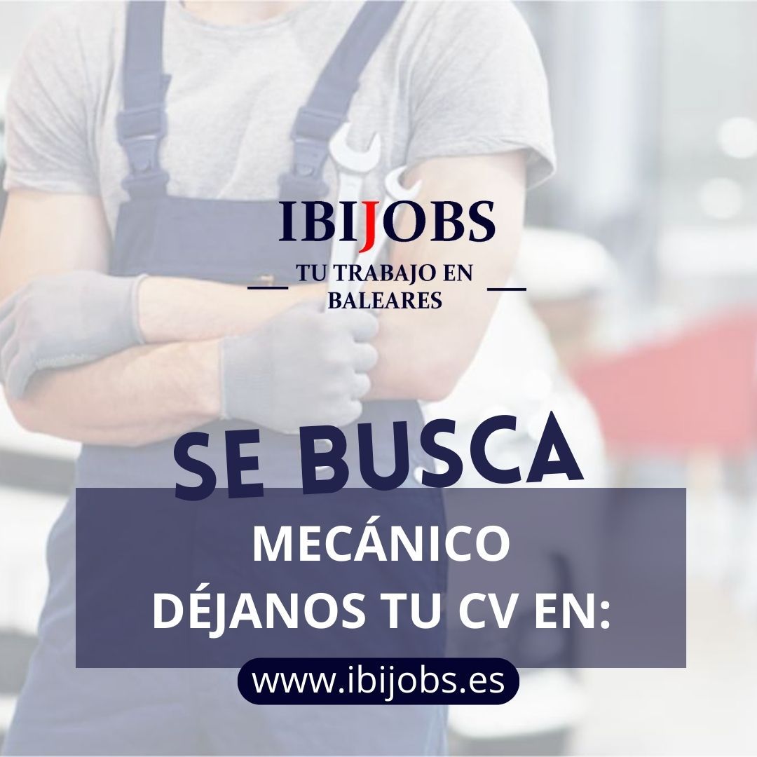 trabajo-mecanico-ibiza-laboral-empleo-rrhh-ett-salario-nomina-cv-baleares-portal-bolsa