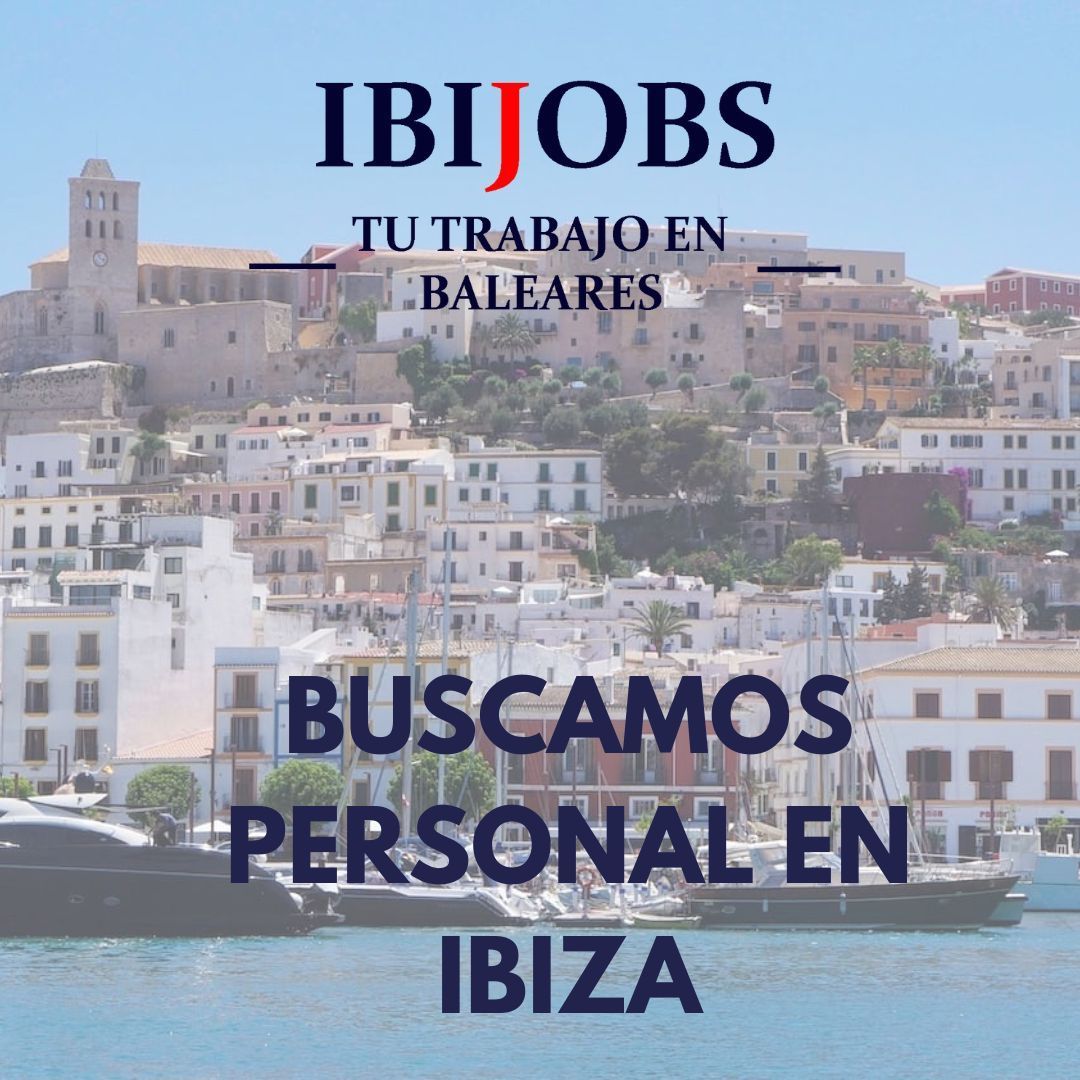 buscamos-personal-ibiza-laboral-work-jobs-baleares-empleo-baleares