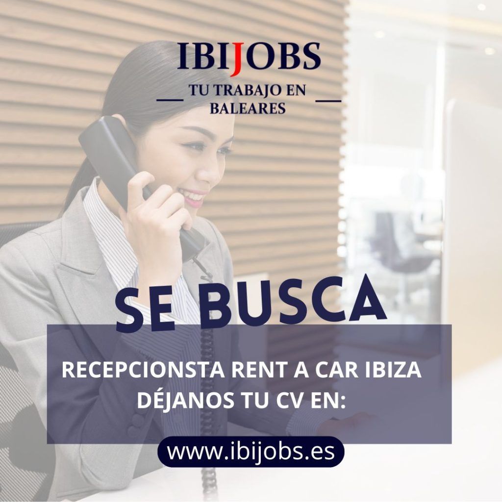 Actualmente estamos buscando incorporar recepcionistas para las oficinas de Ibiza-mallorca-menorca